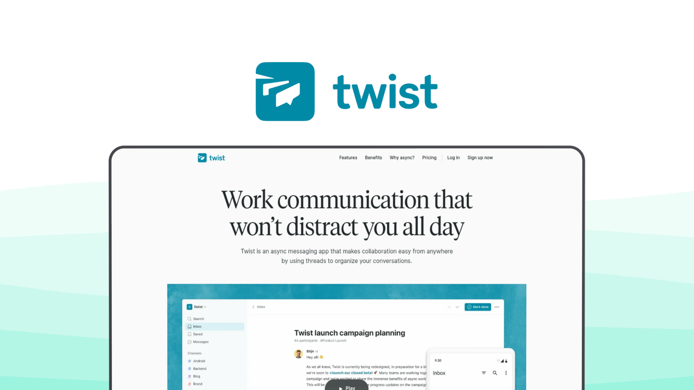 Twist a team communication tool, featuring async communication, structured threaded chats, distraction-free ui, inbox style management, todoist integration, topic channels, reduced notifications.