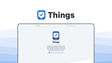 Things a task management tool, featuring elegant interface, today view, project areas, quick entry, repeating tasks, apple integration, gtd methodology.