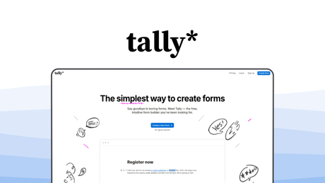 Tally a form builder tool, featuring notion style editor, conditional logic, payment collection, unlimited forms, file uploads.