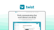 Twist a team communication tool, featuring async communication, structured threaded chats, distraction-free ui, inbox style management, todoist integration, topic channels, reduced notifications.